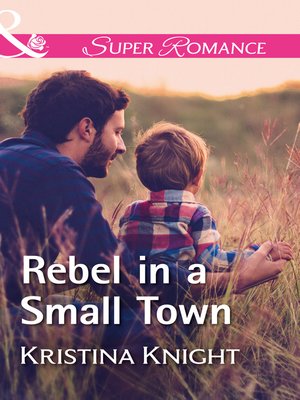 cover image of Rebel In a Small Town